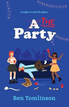 Load image into Gallery viewer, The Party and Loverboy - Ben Tomlinson - 3rd July - Mulberry Academy Woodside