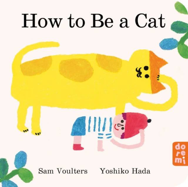 How to Be a Cat + Free Mini Tote – Pickled Pepper Books