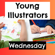 Load image into Gallery viewer, Young Illustrators - Wednesdays
