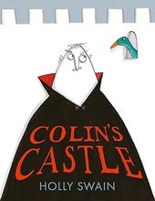 Load image into Gallery viewer, Holly Swain - Colin's Monster and Colin's Castle - Tetherdown - Thursday 1st October
