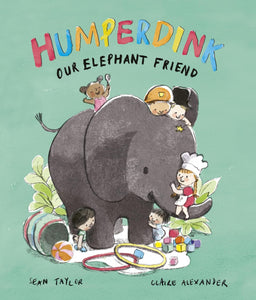 Humperdink Our Elephant Friend - - Claire Alexander Visits Kido Nursery - Friday 2nd March