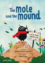 Load image into Gallery viewer, The Mole and the Mound : and the House Underground - Signed
