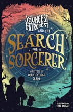 Load image into Gallery viewer, Youngest Faircrest and the Search for a Sorcerer - Signed
