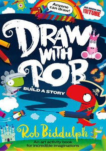 Draw With Rob: Build a Story, Rob Biddulph - The Marist Book Festival Pre-Order - Sat 17th June