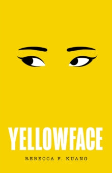 Yellowface by Rebecca F. Kuang