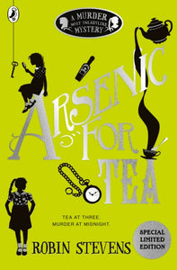 Arsenic For Tea by Robin Stevens SIGNED