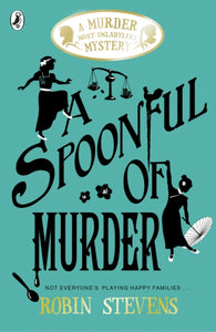 A Spoonful of Murder by Robin Stevens SIGNED