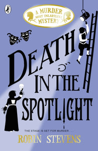 Death in the Spotlight by Robin Stevens SIGNED