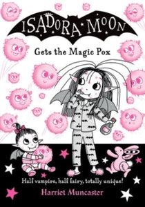 Isadora Moon gets the Magic Pox