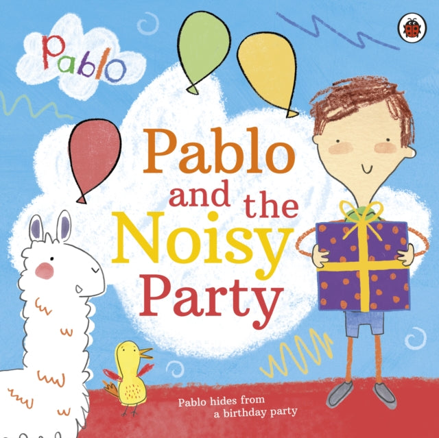 Year 1 Coleridge- Pablo: Pablo and the Noisy Party