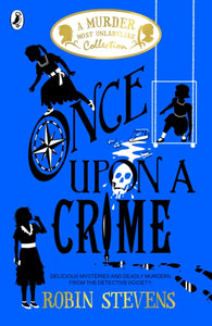 Once Upon a Crime by Robin Stevens SIGNED