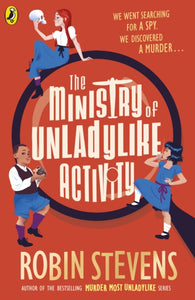 The Ministry of UnLadylike Activity by Robin Stevens SIGNED