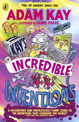SIGNED Kay's Incredible Inventions- Adam Kay