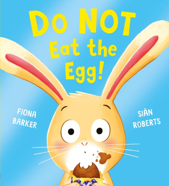Do NOT Eat the Egg - Author Event - Saturday 12th April 2pm