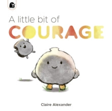 A Little Bit of Courage by Claire Alexander - Stag Lane Primary School - 4th March 2024