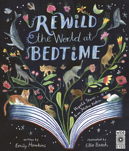 Rewild the World at Bedtime - Signed and doodled by Ella Beech