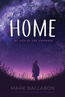 Home: My Life in the Universe by Mark Ballabon at Wetherby Seniors - 8th March 2024