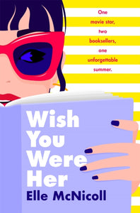 Wish You Were Her- Elle McNicoll