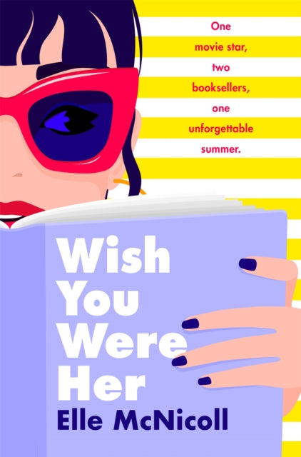 Wish You Were Her- Elle McNicoll
