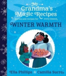 Ella Phillps at Rokesly Infants with My Grandma's Magic Recipe: Winter Warmth - 14th December
