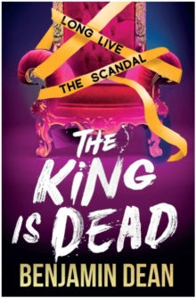 The King is Dead - Benjamin Dean event - Hornsey School for Girls- Wednesday 5th March - Pre-order