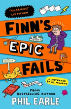 Load image into Gallery viewer, Phil Earle - Finn's Epic Fails: Book 1 &amp; Book 2 Tuesday 29th September Wetherby Prep
