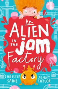 Year 2 Coleridge- An Alien in the Jam Factory