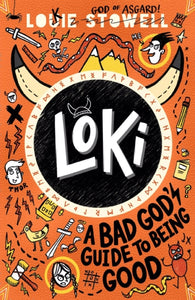 Loki: A Bad God's Guide to Being Good - St Mary's CE Pre-Order