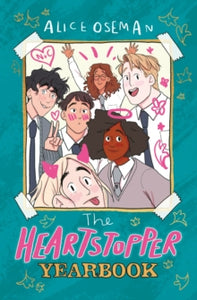 The Heartstopper Yearbook : Now a Sunday Times bestseller!