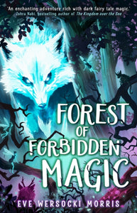 Forest of Forbidden Magic - Personally signed Pre-Order 4th July 24