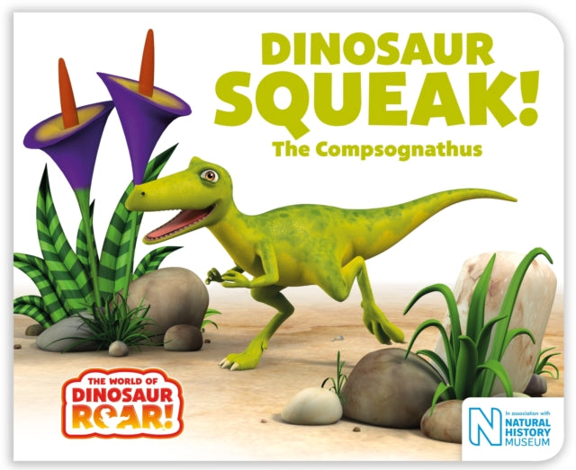 Dinosaur Squeak! The Compsognathus - The World of Dinosaur Roar