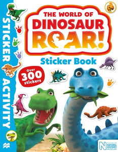 World of Dinosaur Roar! Sticker Book - The World of Dinosaur Roar