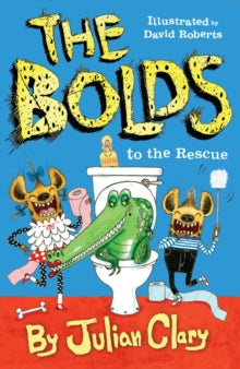 The Bolds to the Rescue by Julian Clary