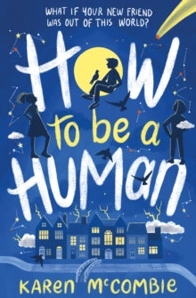 How to be a Human by Karen McCombie