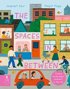 One Voice Summit - The Spaces In Between : Finding mindfulness moments in the city
