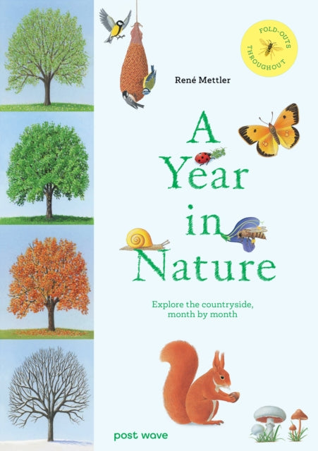 A Year in Nature : Explore the Countryside, Month by Month