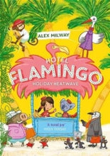 Load image into Gallery viewer, Alex Milway - Captain Sunshine &amp; Hotel Flamingo book 1 &amp; 2 - Coleridge - Friday 3rd July
