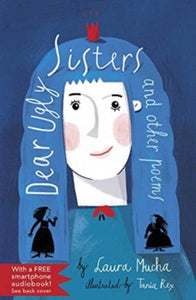 Dear Ugly Sisters by Laura Mucha Channing 5 March