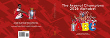 Load image into Gallery viewer, The Arsenal Champions 2026 Alphabet: Pre-order with Limited Edition Print
