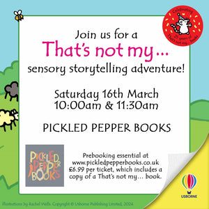 That's Not My...Storytelling Sensory Event Saturday 16th March 10:00am & 11:30am
