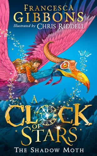 A Clock of Stars by Francessca Gibbons & Chris Riddell