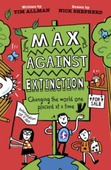 Max Against Extinction by Tim Allman