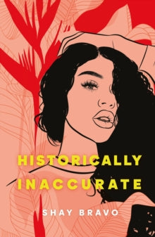 Historically Inaccurate by Shay Bravo