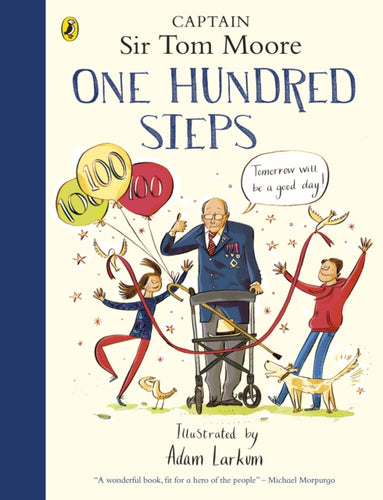 One Hundred Steps | Captain Tom Moore