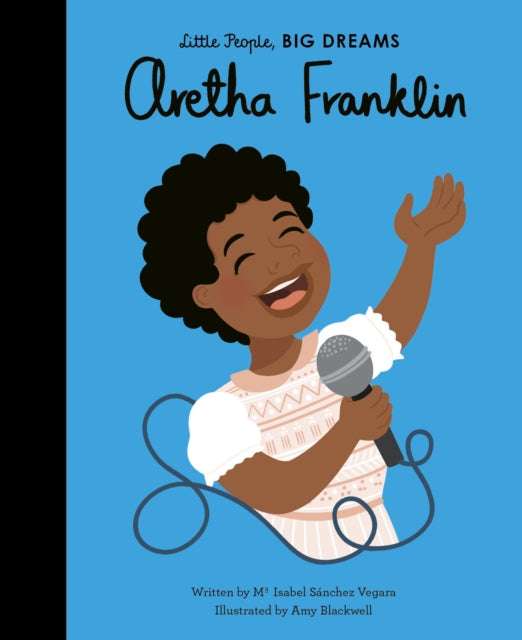 Aretha Franklin by Little People, Big Dreams