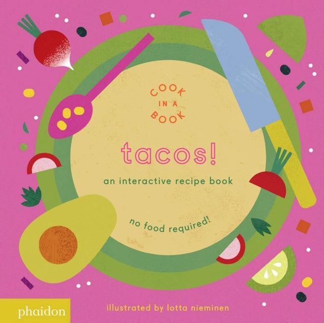 Tacos! : An Interactive Recipe Book