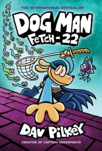 Dog man: Fetch-22