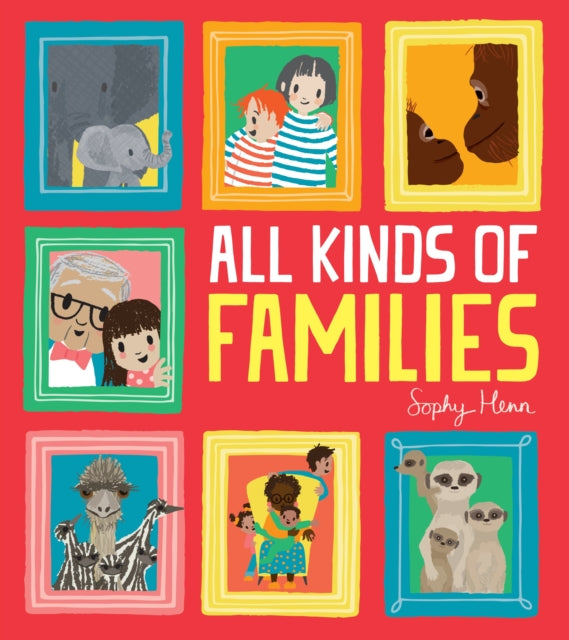 All Kinds of Families | Sophy Henn
