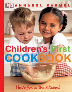 Children's First Cookbook: Have Fun In the Kitchen!