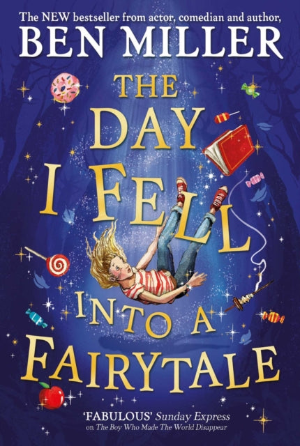 The Day I Fell Into a Fairytale | Ben Miller